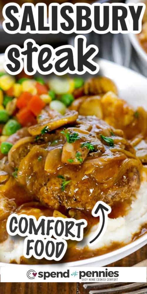 Salisbury Steak served on mashed potatoes with veggies with text