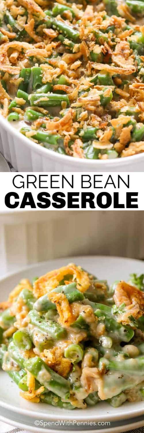 Green Bean Casserole in the dish and plated with writing