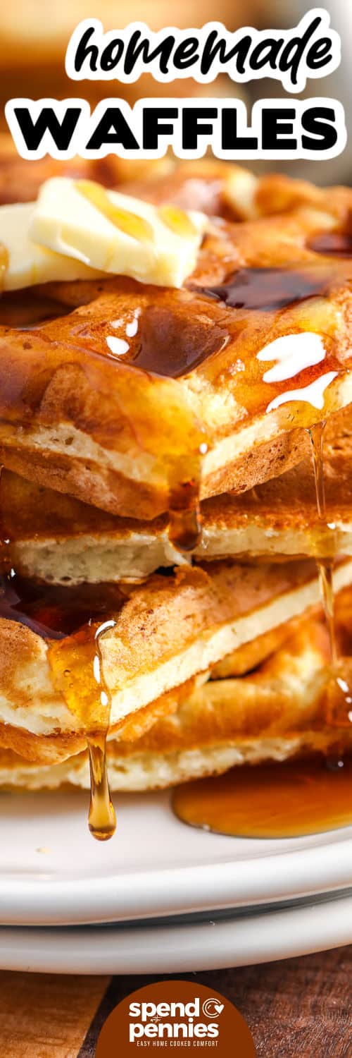 Waffles drenched in syrup and butter and a title for Waffle Recipe