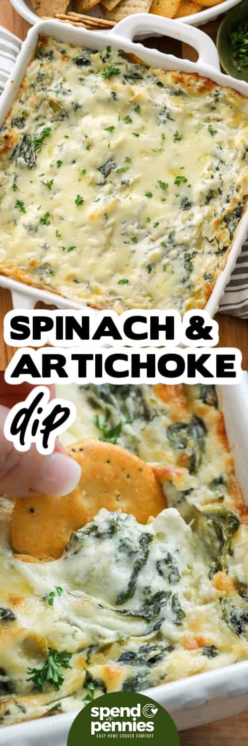 Spinach Artichoke Dip in the dish and a photo of dipping a cracker in the dip with a title