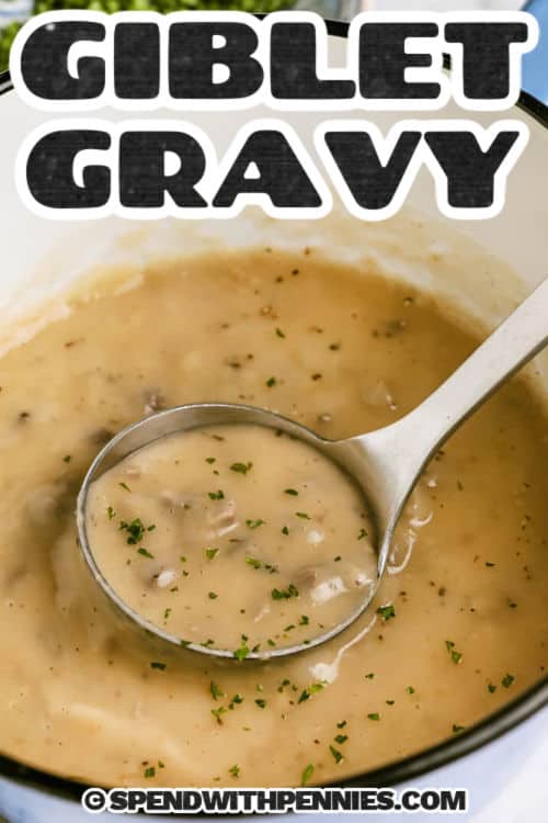 Giblet Gravy in a pot with a title