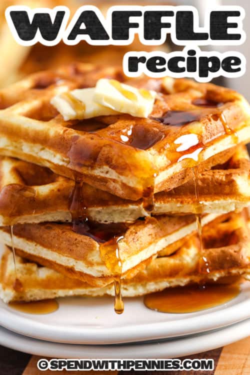 Waffle Recipe shown plated with syrup and a title