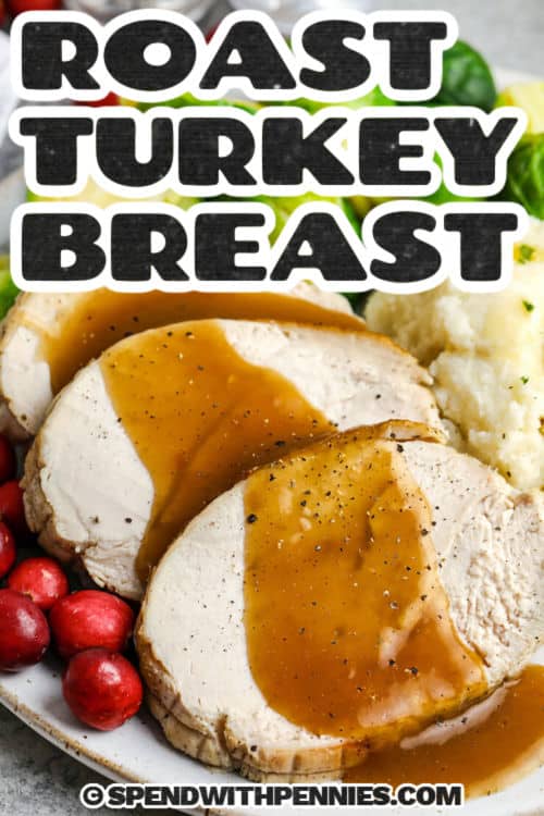 Roast Turkey Breast with gravy and a title