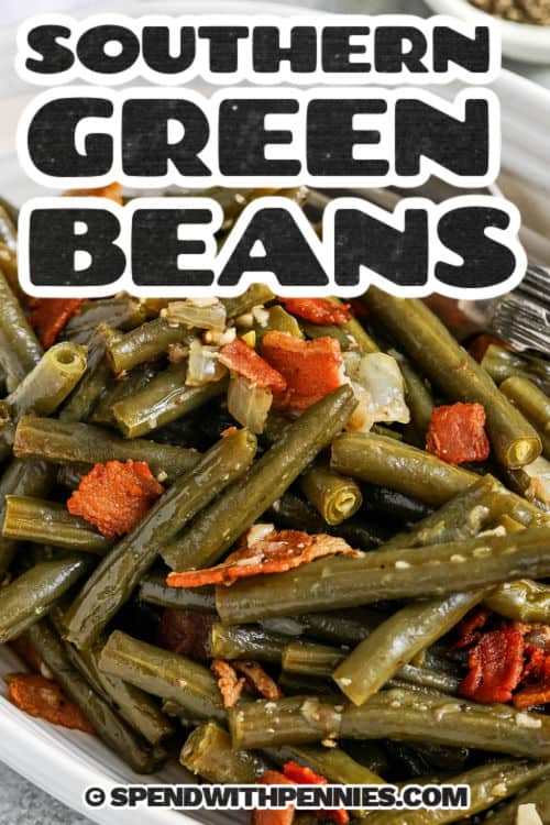 close up of Southern Green Beans with crispy bacon