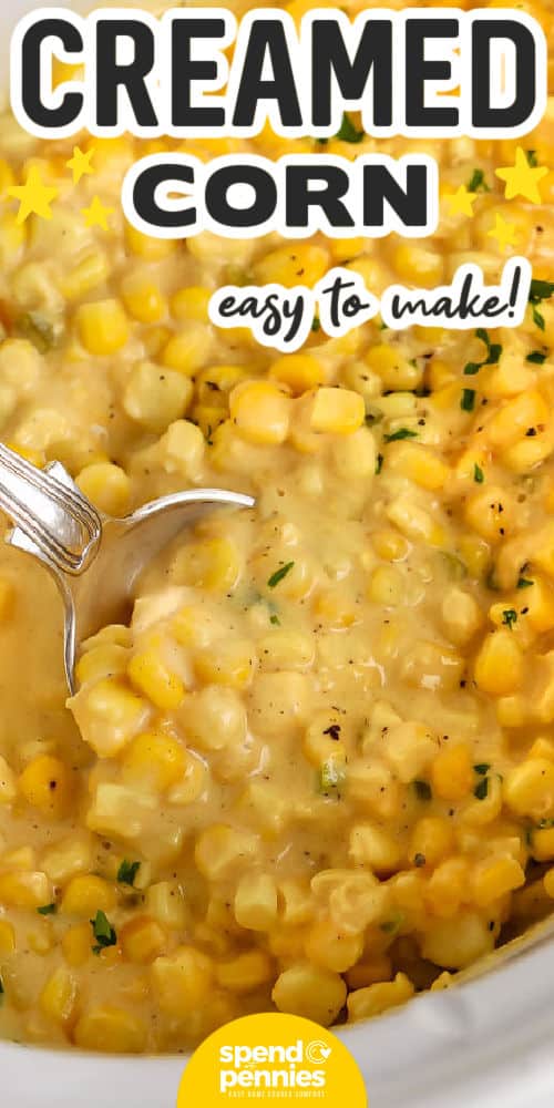 close up of Crock Pot Creamed Corn with a title