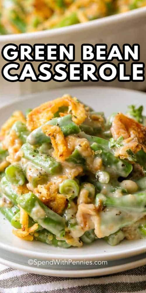 plated Green Bean Casserole with writing