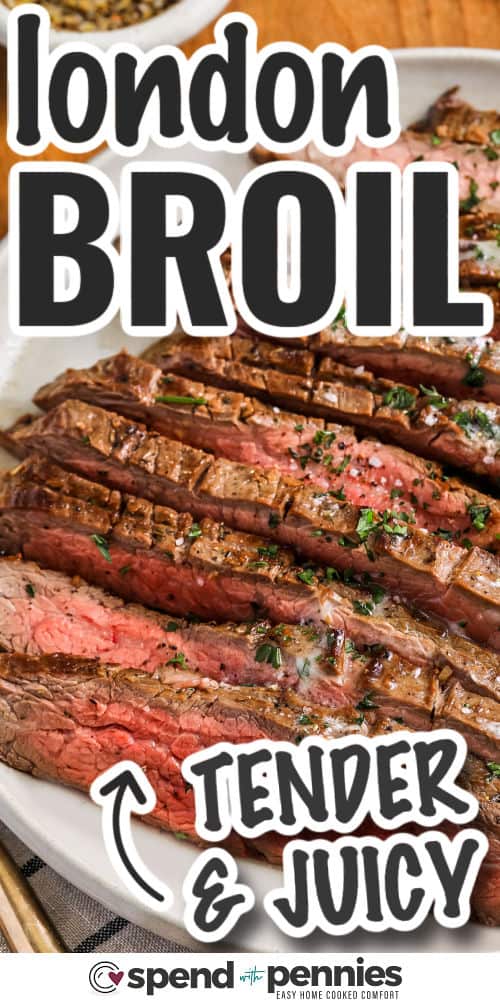 tender and juicy London Broil with writing