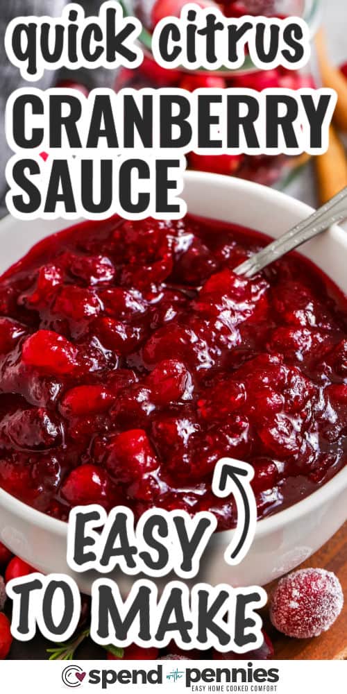 easy to make Quick Citrus Cranberry Sauce with writing