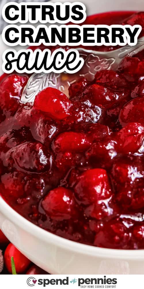 close up of Quick Citrus Cranberry Sauce with a title