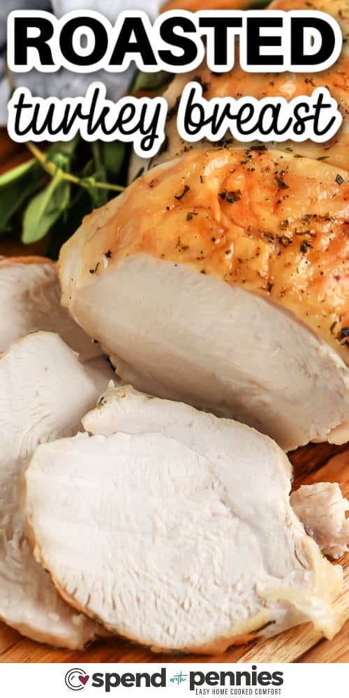 sliced Roast Turkey Breast with writing