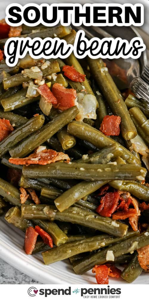 close up of Southern Green Beans with a title