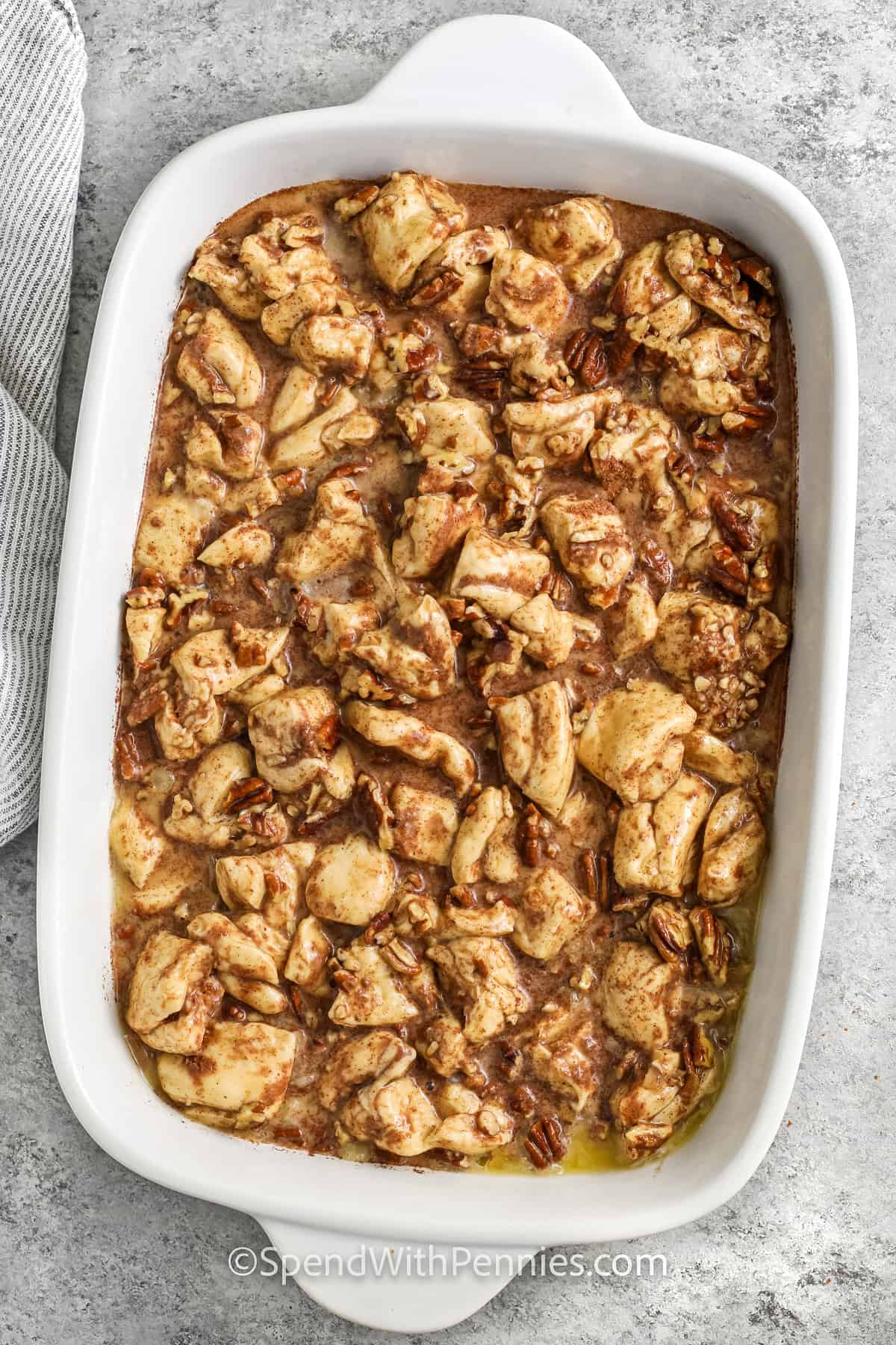 Cinnamon Roll French Toast Casserole before baking