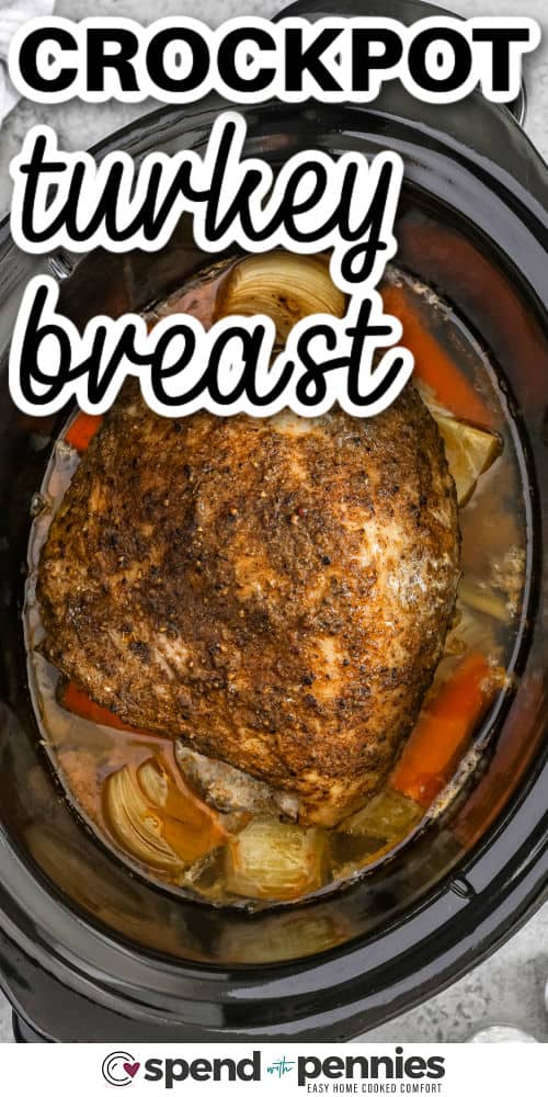 Crockpot Turkey Breast in the pot with a title