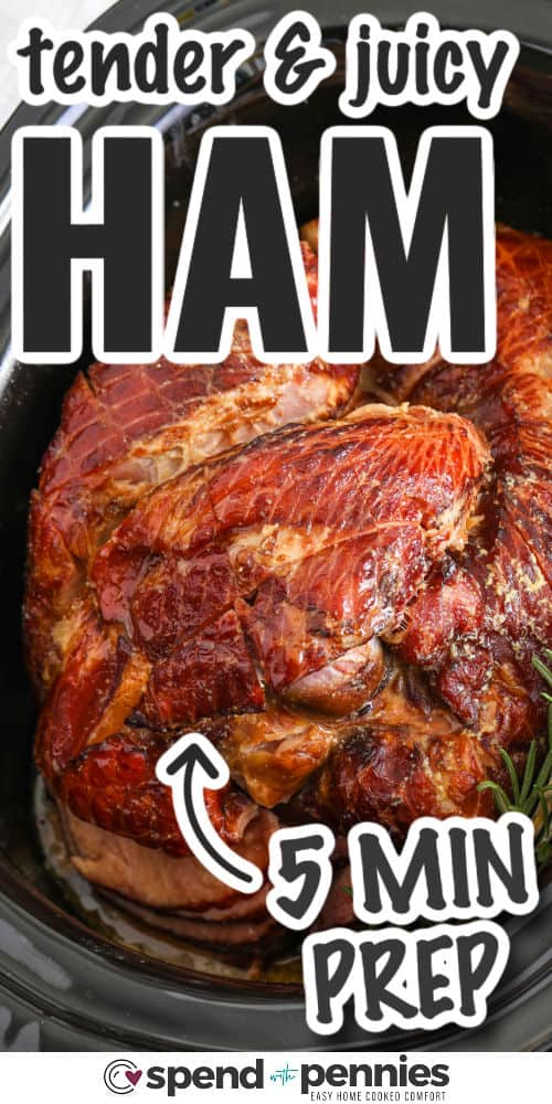 Easy Crock Pot Ham in the pot with writing