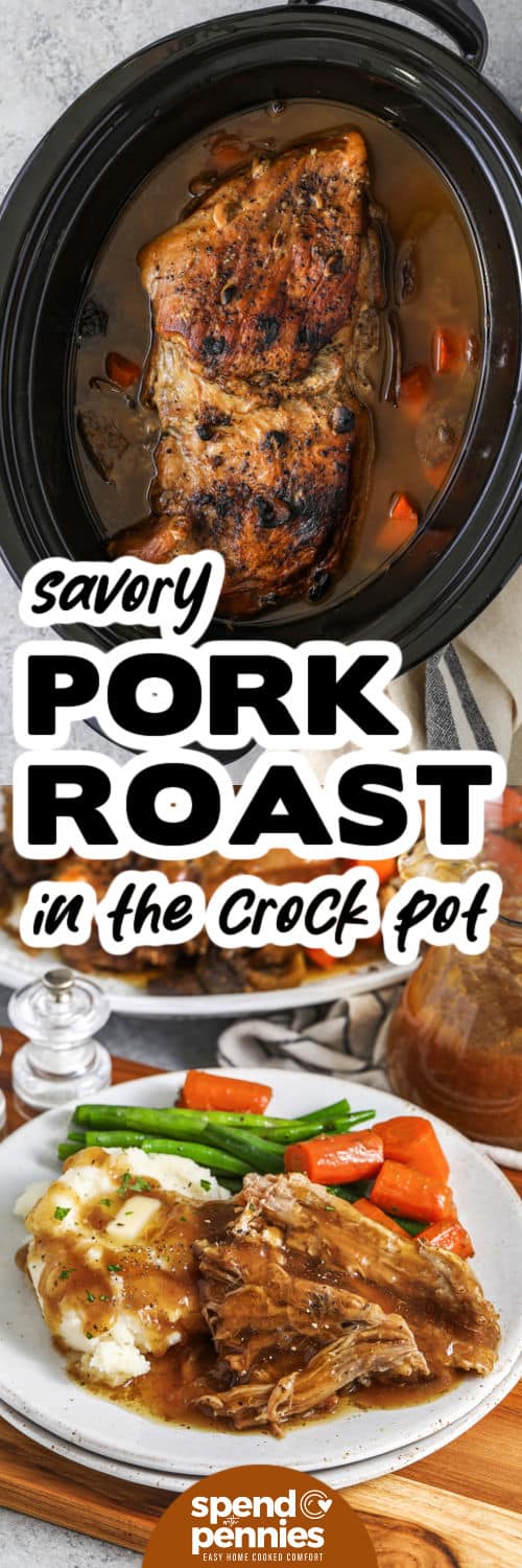 Crock Pot Pork Roast in the pot and plated with a title