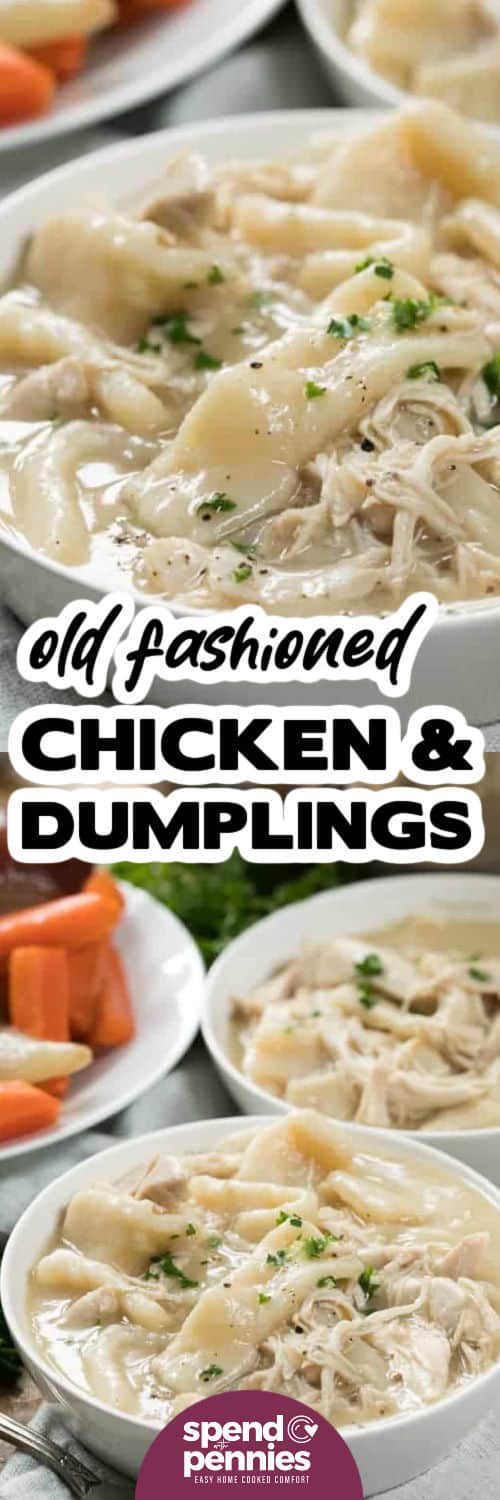 Old Fashioned Chicken and Dumplings in bowls and close up photo with a title