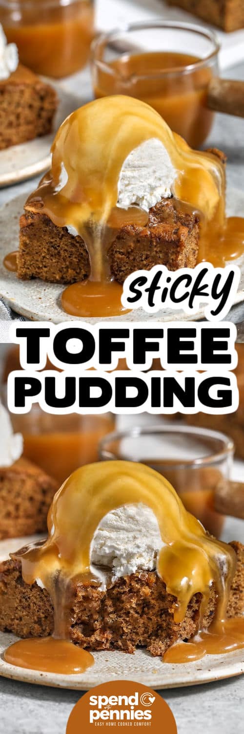 slice of Sticky Toffee Pudding with ice cream and toffee sauce on a plate and close up of a piece with a bite taken out and a title