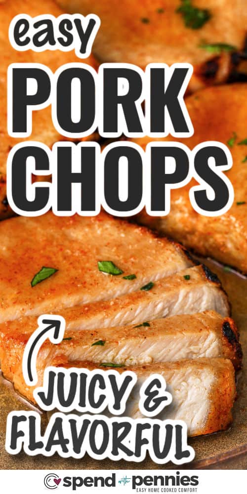 juicy and flavorful Juicy Baked Pork Chops with writing