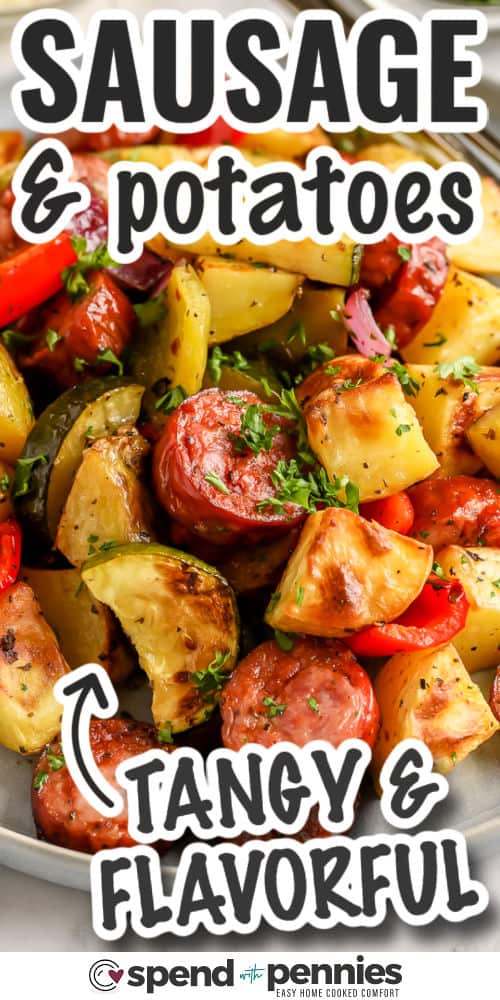 tangy and flavorful Roasted Sausage and Potatoes with writing