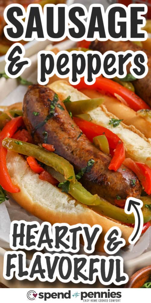 hearty and flavorful Sausage and Peppers on a bun with writing