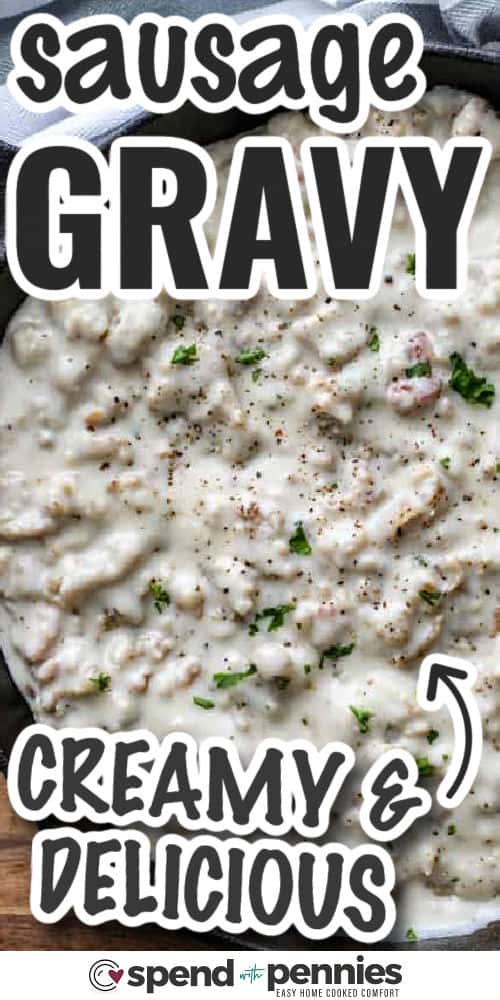 creamy and delicious The Best Sausage Gravy Recipe with a title