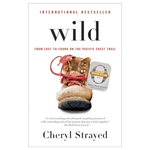 Wild by Cheryl Strayed