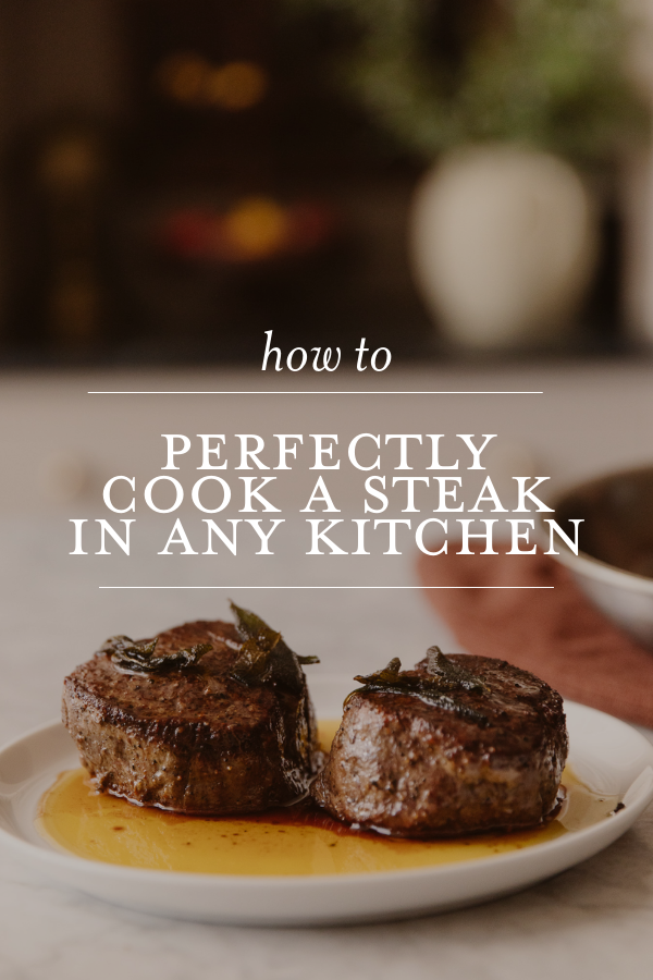 How to perfectly cook a steak in any kitchen