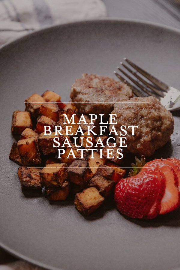 Maple Breakfast Sausage Patties