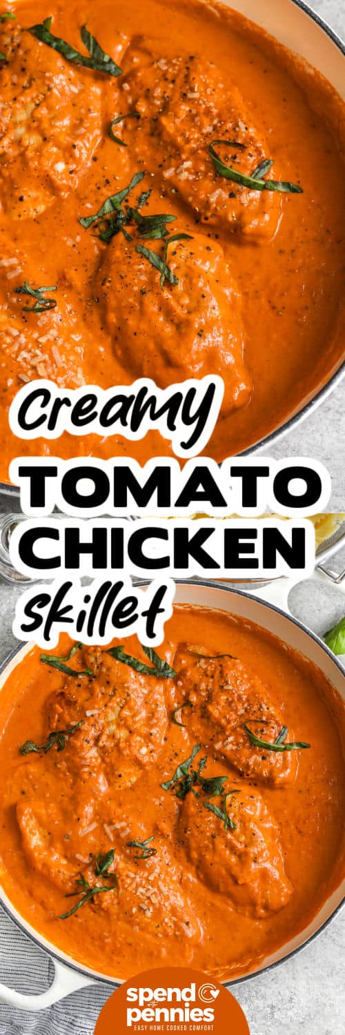 Creamy Tomato Chicken Skillet in the pan and close up with a title