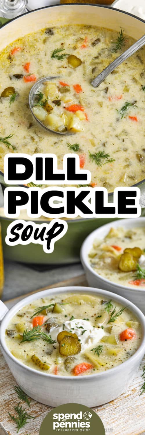 Dill Pickle Soup in the pot with bowls and a title