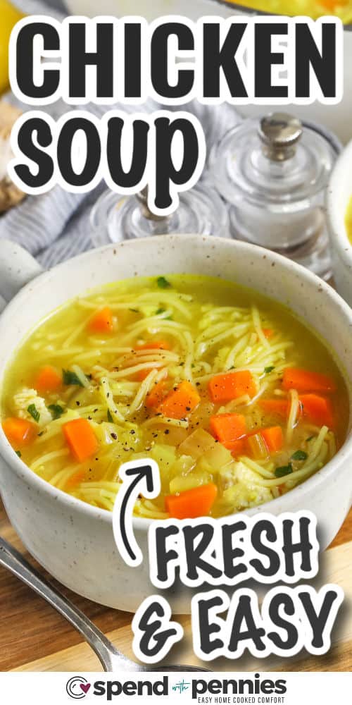 fresh and easy Feel Better Chicken Soup with writing